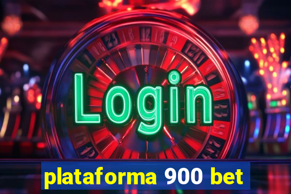 plataforma 900 bet